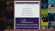 Legal Foundations of Capitalism Classics in Economics