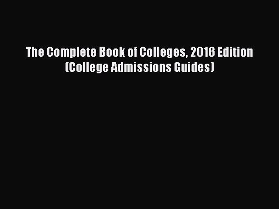 Read The Complete Book of Colleges 2016 Edition (College Admissions Guides) Ebook Free