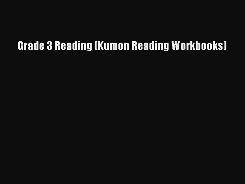 Read Grade 3 Reading (Kumon Reading Workbooks) Ebook Free