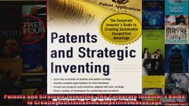 Patents and Strategic Inventing The Corporate Inventors Guide to Creating Sustainable