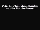 Download A Picture Book of Thomas Jefferson (Picture Book Biographies) (Picture Book Biography)