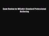 Read Exam Review for Milady's Standard Professional Barbering Ebook Free