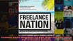 Freelance Nation Work When You Want Where You Want How to Start a Freelance Business