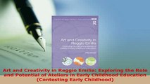 PDF  Art and Creativity in Reggio Emilia Exploring the Role and Potential of Ateliers in Early PDF Online