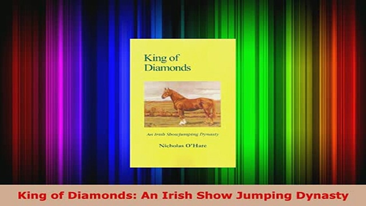 PDF  King of Diamonds An Irish Show Jumping Dynasty Download Online