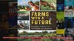 Farms with a Future Creating and Growing a Sustainable Farm Business