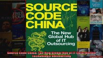 Source Code China The New Global Hub of IT Information Technology Outsourcing