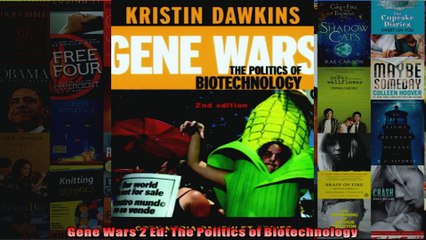 Gene Wars 2 Ed The Politics of Biotechnology