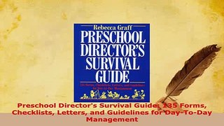 PDF  Preschool Directors Survival Guide 135 Forms Checklists Letters and Guidelines for Download Online