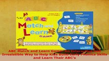 PDF  ABC Match and Learn Game An Interactive and Irresistible Way to Help Kids Build Early Download Full Ebook