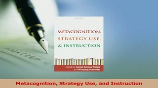 Download  Metacognition Strategy Use and Instruction Download Online