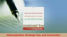 Download  Metacognition Strategy Use and Instruction Download Online