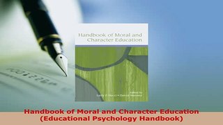 PDF  Handbook of Moral and Character Education Educational Psychology Handbook PDF Online