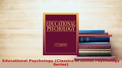 Download  Educational Psychology Classics in Soviet Psychology Series Read Full Ebook
