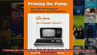 Priming the Pump How TRS80 Enthusiasts Helped Spark the PC Revolution