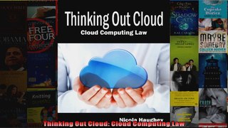 Thinking Out Cloud Cloud Computing Law