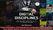 Digital Disciplines Attaining Market Leadership via the Cloud Big Data Social Mobile and