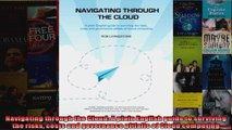 Navigating through the Cloud A plain English guide to surviving the risks costs and