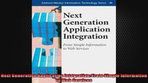 Next Generation Application Integration From Simple Information to Web Services