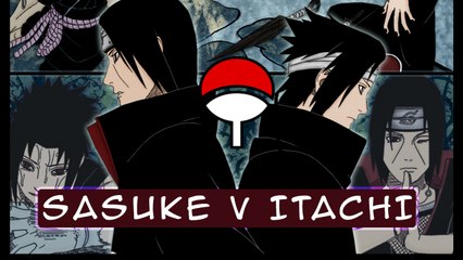[AMV] Naruto: "Sasuke V Itachi"