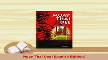 PDF  Muay Thai Dee Spanish Edition PDF Full Ebook