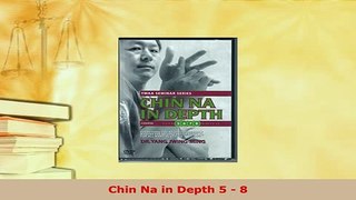 PDF  Chin Na in Depth 5  8 PDF Online