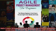Agile Project Management For Beginners The Ultimate Beginners Crash Course To Learn Agile