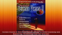 Techno Vision II Every Executives Guide to Understanding and Mastering Technology and