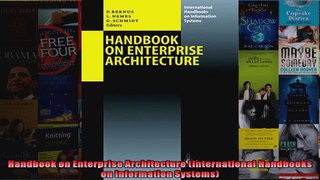 Handbook on Enterprise Architecture International Handbooks on Information Systems