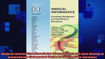 Medical Informatics Knowledge Management and Data Mining in Biomedicine Integrated