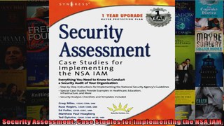 Security Assessment Case Studies for Implementing the NSA IAM