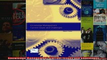 Knowledge Management Current Issues and Challenges