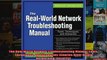 The Real World Network Troubleshooting Manual Tools Techniques and Scenarios Charles