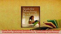 Download  Tools for Matching Readers to Texts ResearchBased Practices Solving Problems in Download Full Ebook