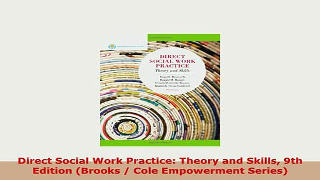 Download  Direct Social Work Practice Theory and Skills 9th Edition Brooks  Cole Empowerment Download Online