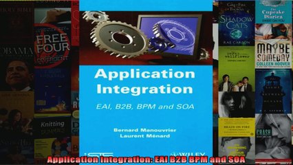 Application Integration EAI B2B BPM and SOA