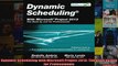 Dynamic Scheduling with Microsoft Project 2013 The Book by and for Professionals