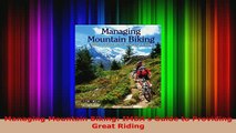 Download  Managing Mountain Biking IMBAs Guide to Providing Great Riding Download Online