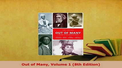 Download  Out of Many Volume 1 8th Edition Download Online
