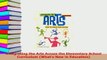 Download  Integrating the Arts Across the Elementary School Curriculum Whats New in Education Read Online