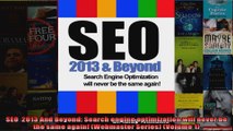 SEO  2013 And Beyond Search engine optimization will never be the same again Webmaster