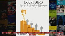 Local SEO How to Get Your Local Business Ranked at the Top of Google