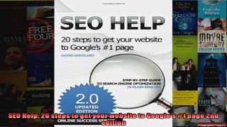 SEO Help 20 steps to get your website to Googles 1 page 2nd edition