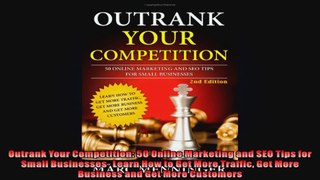 Outrank Your Competition 50 Online Marketing and SEO Tips for Small Businesses Learn How