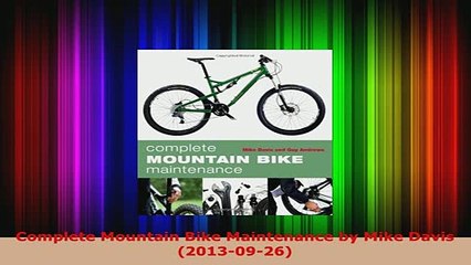 PDF  Complete Mountain Bike Maintenance by Mike Davis 20130926 PDF Full Ebook