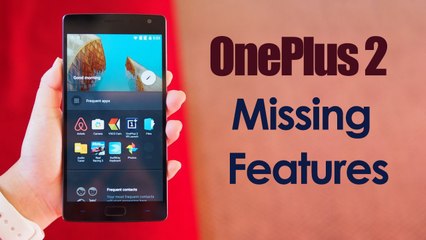 OnePlus 2 – Top 5 Missing Features on the Smartphone