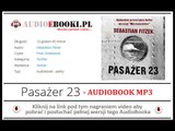 PASAŻER 23 - AUDIOBOOK (Książka Audio do słuchania) - pobierz pełną wersję. - Sebastian Fitzek