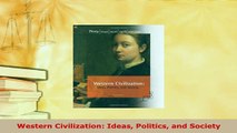 Download  Western Civilization Ideas Politics and Society Read Online
