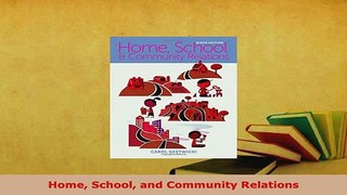 Download  Home School and Community Relations Read Full Ebook