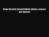 Download Home Security Second Edition: Alarms sensors and systems PDF Free